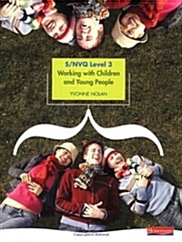 S/NVQ Level 3 Health and Social Care Working with Children a (Paperback)