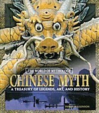 Chinese Myth: A Treasury of Legends, Art, and History (DG)
