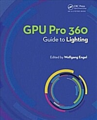 GPU Pro 360 Guide to Lighting (Paperback, 1)