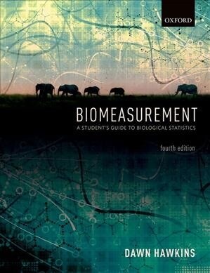 Biomeasurement : A Students Guide to Biological Statistics (Paperback, 4 Revised edition)
