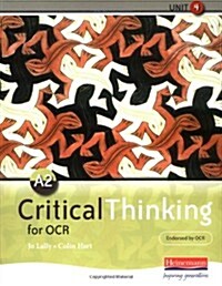 A2 Critical Thinking for OCR Unit 4 (Paperback)