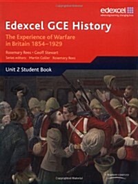 Edexcel GCE History AS Unit 2 C1 the Experience of Warfare in Britain: Crimea, Boer and the First World War, 1854-1929 (Paperback)