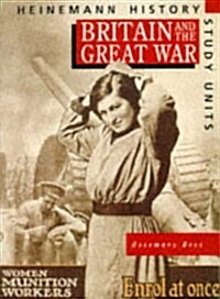 Heinemann History Study Units: Student Book.  Britain and the Great War (Paperback)