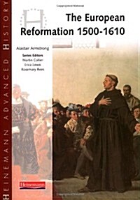 Heinemann Advanced History: European Reformation 1500-1610 (Paperback)