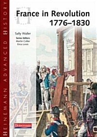 [중고] Heinemann Advanced History: France in Revolution 1776-1830 (Paperback)