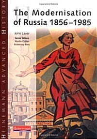 Heinemann Advanced History: The Modernisation of Russia 1856-1985 (Paperback)