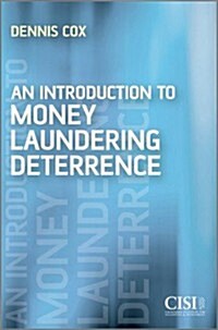 An Introduction to Money Laundering Deterrence (Paperback)