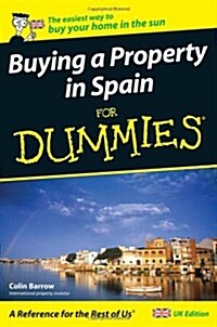 Buying a Property in Spain for Dummies: UK Edition (Paperback)