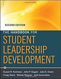 The Handbook for Student Leadership Development (Paperback, 2, Revised)