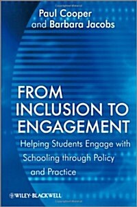 From Inclusion to Engagement: Helping Students Engage with Schooling Through Policy and Practice (Hardcover)