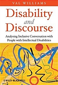 Disability and Discourse: Analysing Inclusive Conversation with People with Intellectual Disabilities (Paperback)