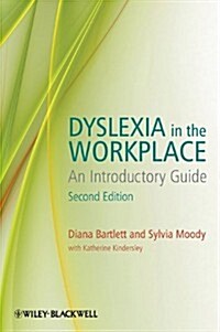 Dyslexia in the Workplace : An Introductory Guide (Paperback, 2 ed)