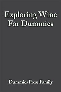 Exploring Wine For Dummies (Paperback)