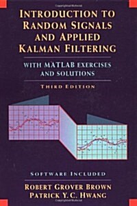 Introduction to Random Signals and Applied Kalman Filtering (Paperback, Diskette, 3rd)