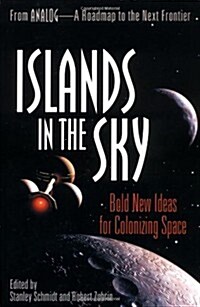 Islands in the Sky: Bold New Ideas for Colonizing Space (Paperback)