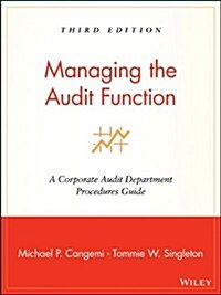 Managing the Audit Function: A Corporate Audit Department Procedures Guide (Paperback, 3)