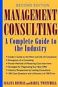 Management Consulting: A Complete Guide to the Industry (Hardcover, 2)