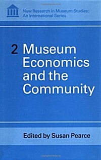 Museum Economics and the Community (Hardcover)