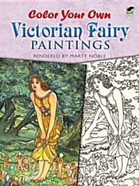Color Your Own Victorian Fairy Paintings (Paperback)