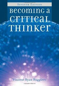 Becoming a critical thinker 7th ed