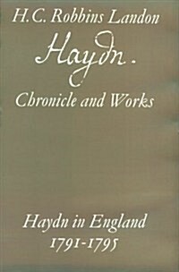 Haydn: Chronicle and Works : Haydn in England 1791-1795 (Hardcover)