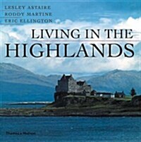 Living in the Highlands (Hardcover)