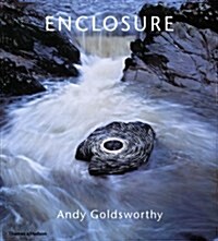 Enclosure: Andy Goldsworthy (Hardcover)