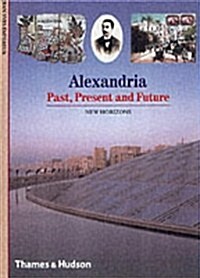 Alexandria : Past, Present and Future (Paperback)