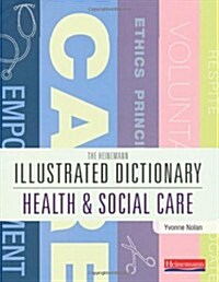 Illustrated Dictionary of Health and Social Care (Paperback)