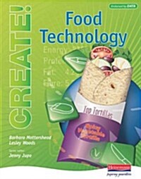 Create!: Food Technology - Student Book (Paperback)