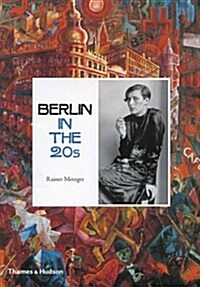Berlin in the Twenties : Art and Culture 1918-1933 (Hardcover)