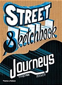 Street Sketchbook: Journeys (Hardcover)