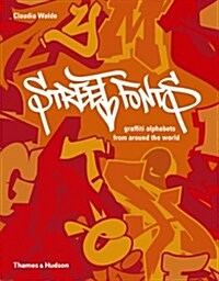 [중고] Street Fonts : Graffiti Alphabets from Around the World (Hardcover)