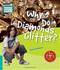 Why Do Diamonds Glitter? Level 5 Factbook (Paperback)