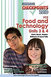 Cambridge Checkpoints VCE Food and Technology Units 3 and 4 2010 (Paperback)