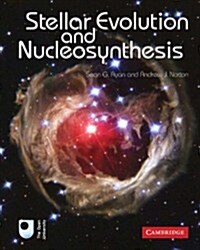 Stellar Evolution and Nucleosynthesis (Hardcover)