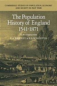 The Population History of England 1541–1871 (Paperback)