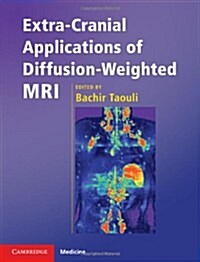 Extra-cranial Applications of Diffusion-weighted MRI (Hardcover)