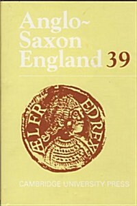 Anglo-Saxon England: Volume 39 (Hardcover)