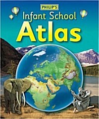 Philips Infant School Atlas : for 5-7 Year Olds (Hardcover)