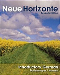 Neue Horizonte: A First Course in German Language and Cultur (Hardcover)