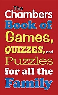 The Chambers Book of Games, Quizzes, and Puzzles for All the Family (Paperback)