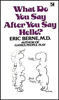 What Do You Say After You Say Hello (Paperback)