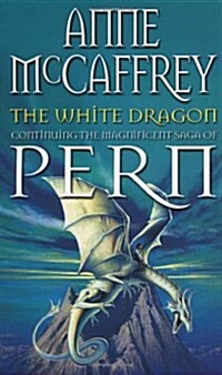 The White Dragon : (Dragonriders of Pern: 5): the climactic Epic from one of the most influential fantasy and SF writers of her generation (Paperback)