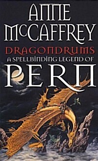 Dragondrums : (Dragonriders of Pern: 6): deception and discretion loom large in this fan-favourite from one of the most influential fantasy and SF wri (Paperback)