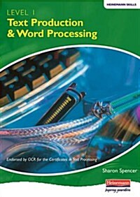 Heinemann Text Production and Word Processing Level 1 Studen (Paperback)