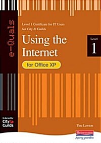 e-Quals Level 1 Office XP Using the Internet (Paperback)
