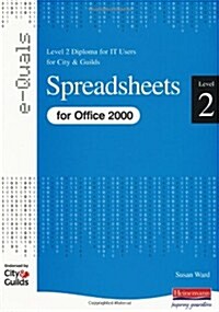 Spreadsheets Level 2 Diploma for IT Users for City and Guilds e-Quals Office 2000 (Paperback)