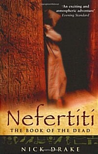 Nefertiti : (A Rahotep mystery) A compelling and evocative thriller set in Ancient Egypt that will keep you gripped! (Paperback)