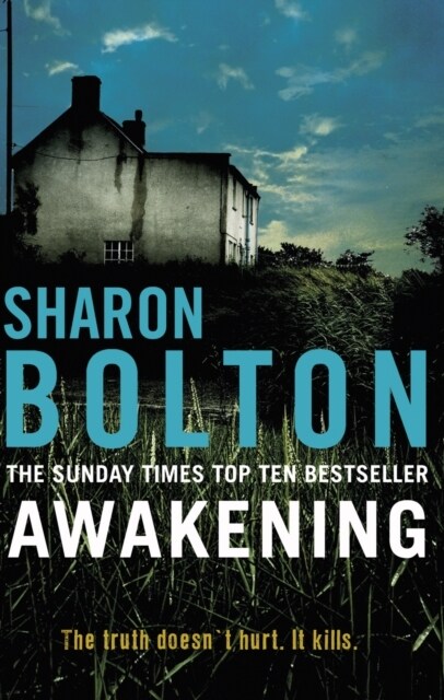 Awakening : A terrifying, heart-racing, up-all-night thriller from Richard & Judy bestseller Sharon Bolton (Paperback)